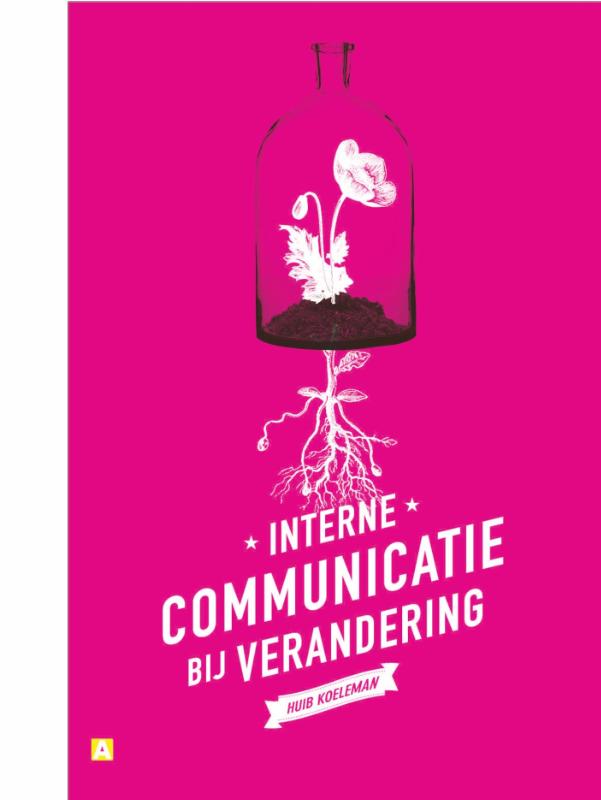 Huib Koeleman Interne Communicatie Bij Verandering