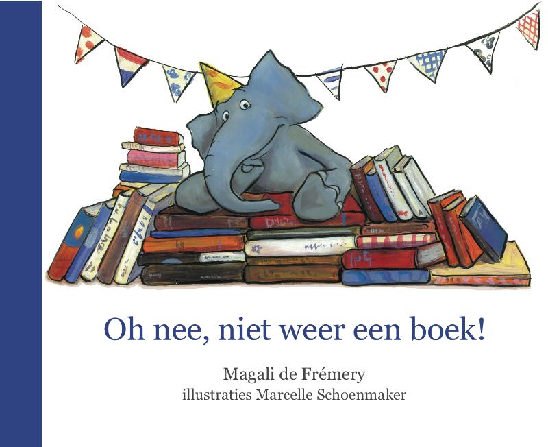 boekenbalie_9789081502832_cover Oh nee, niet weer een boek!