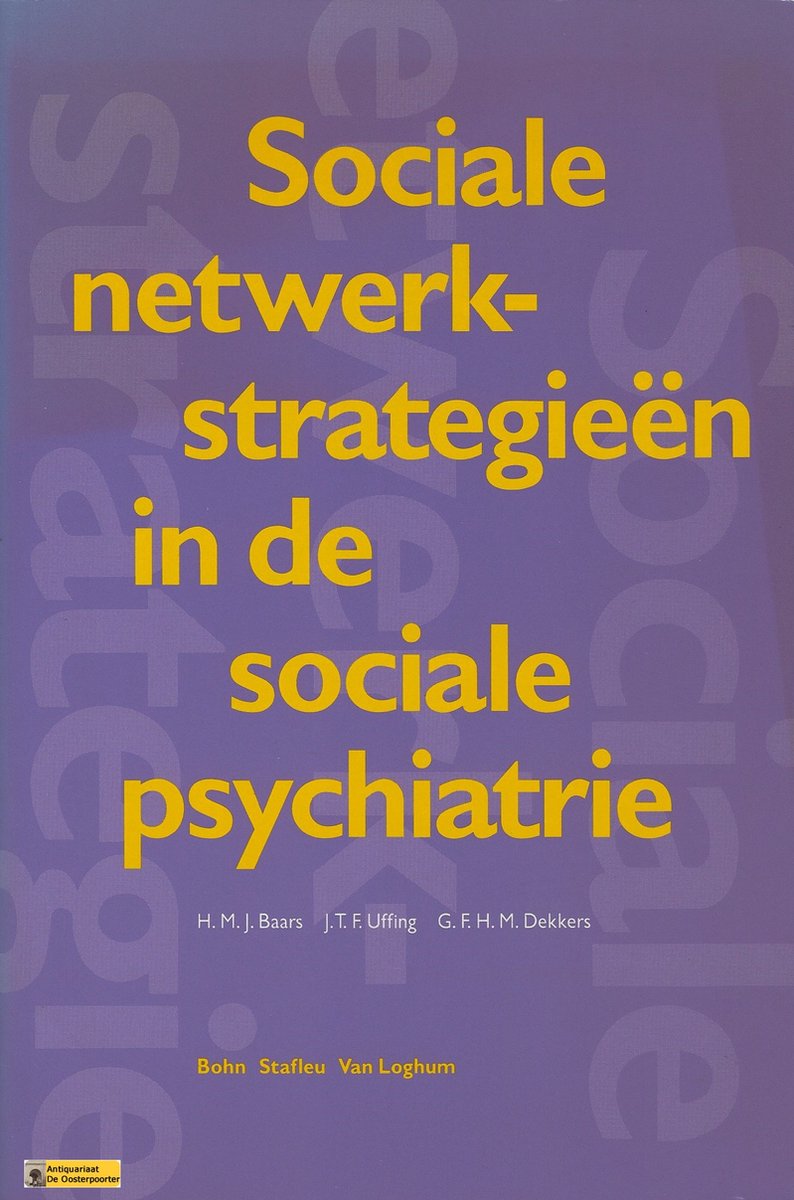 SOCIALE NETWERKSTRATEGIEEN IN DE SOCIALE PSYCHIATRIE