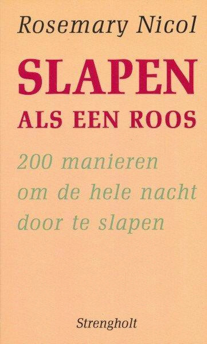 SLAPEN ALS EEN ROOS