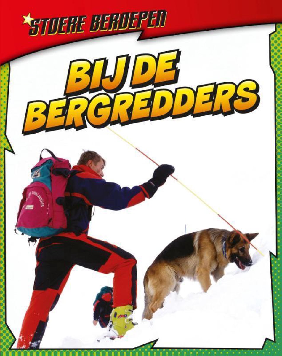 Stoere beroepen - Bij de bergredders