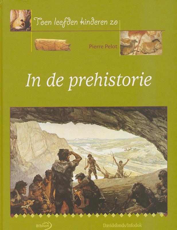 boekenbalie_9789076830254_cover In de prehistorie / Toen leefden kinderen zo