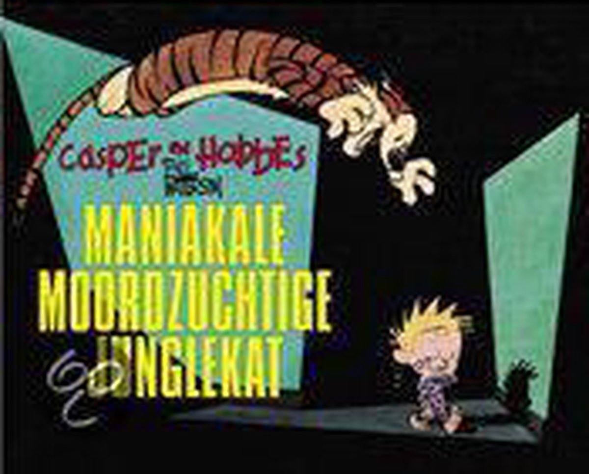 Casper En Hobbes 09 Maniakale Moordzucht