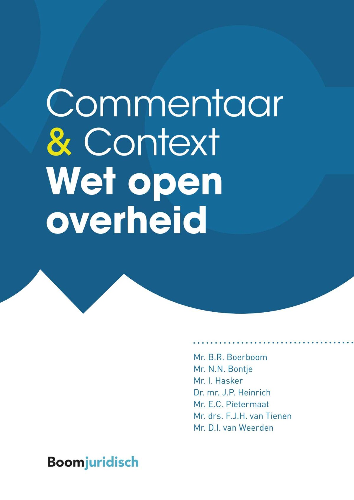 Wet open overheid / Commentaar & Context