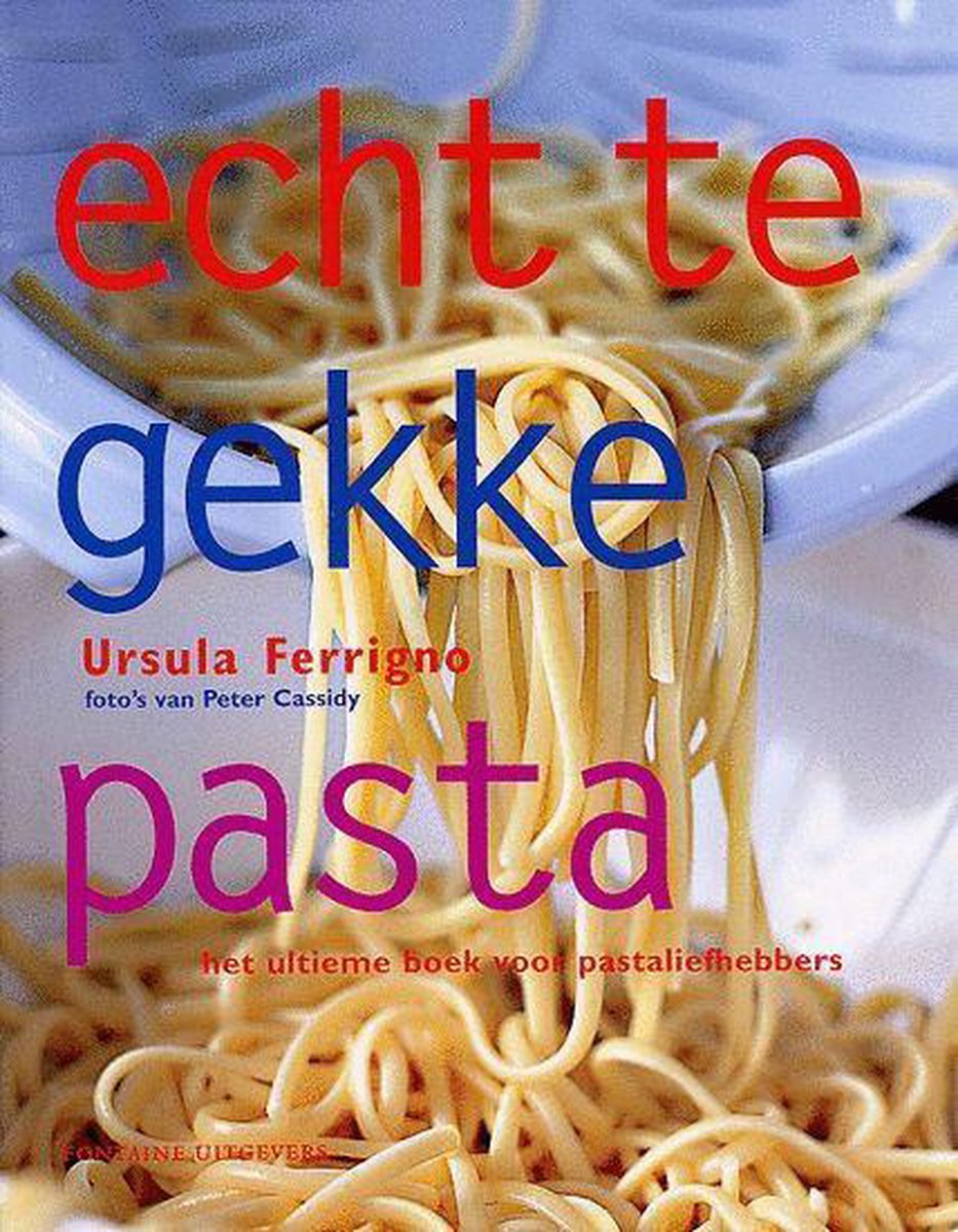 U. Ferrigno Echt Te Gekke Pasta thumbnail
