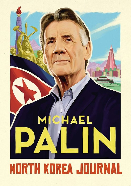 Michael Palin North Korea Journal thumbnail