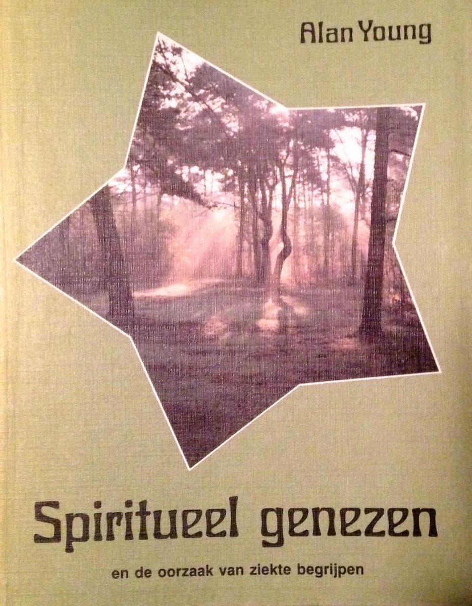 A. Young Spiritueel Genezen En De Oorzaak Van Ziekte Begrijpen / New Age