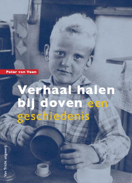 Peter van Veen Verhaal Halen Bij Doven