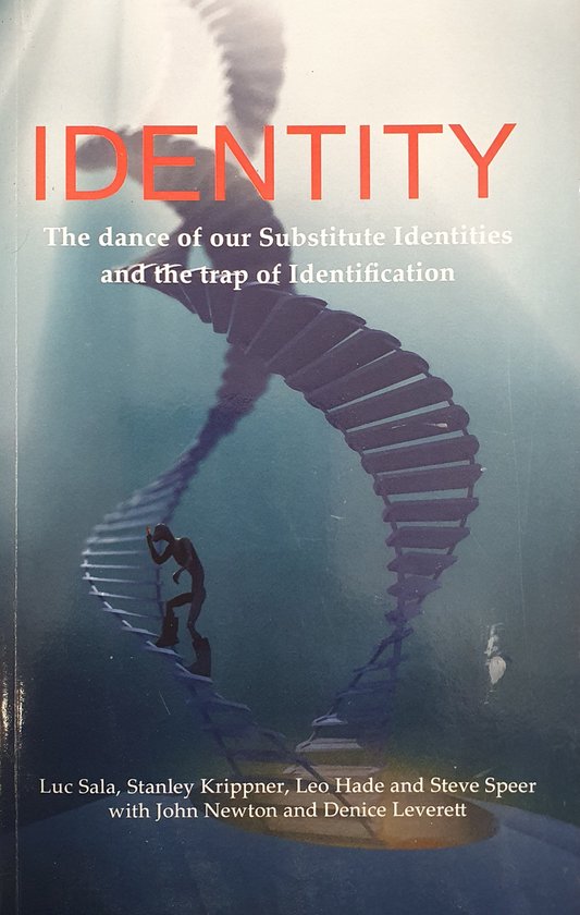 Identity; The dance of our Substitute Identities and the trap of Identification