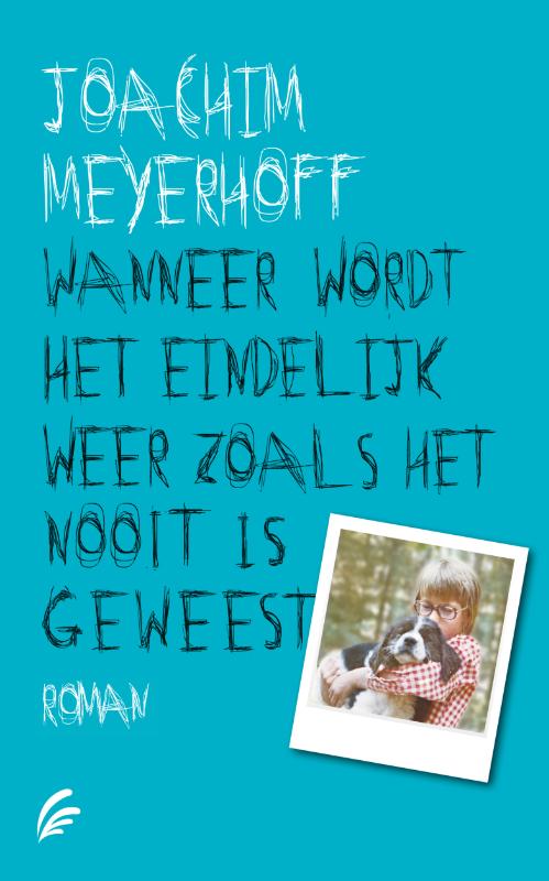 Joachim Meyerhoff Wanneer Wordt Het Eindelijk Weer Zoals Het Nooit Is Geweest / Alle Doden Vliegen Hoog / 2
