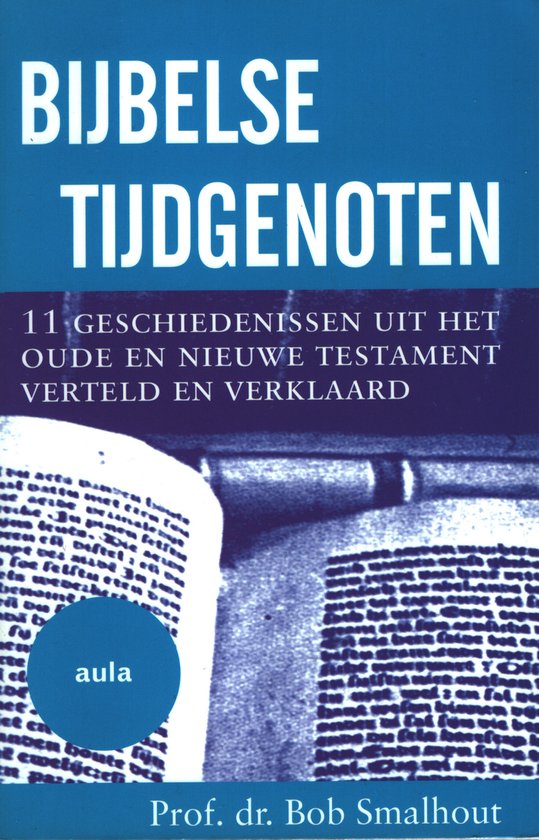 Bijbelse tijdgenoten / Aula