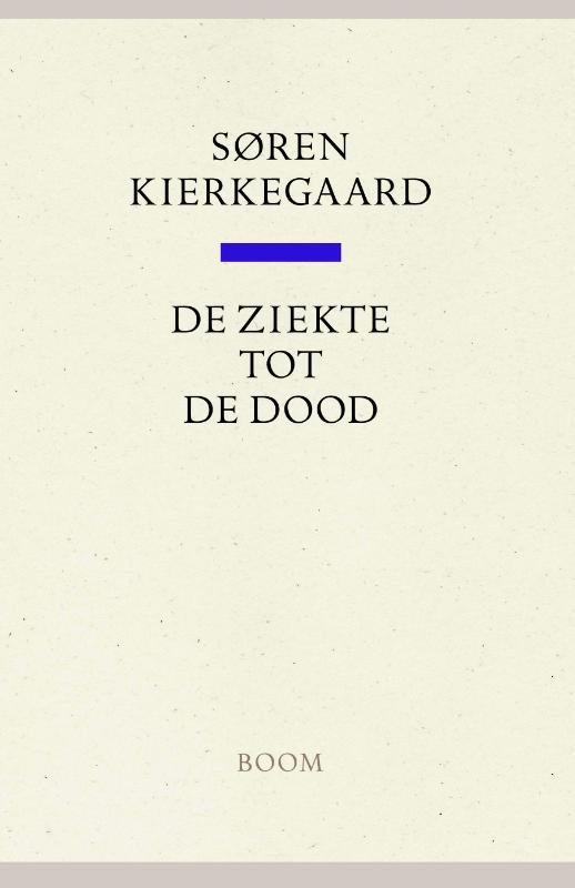 De ziekte tot de dood / Kierkegaard Werken