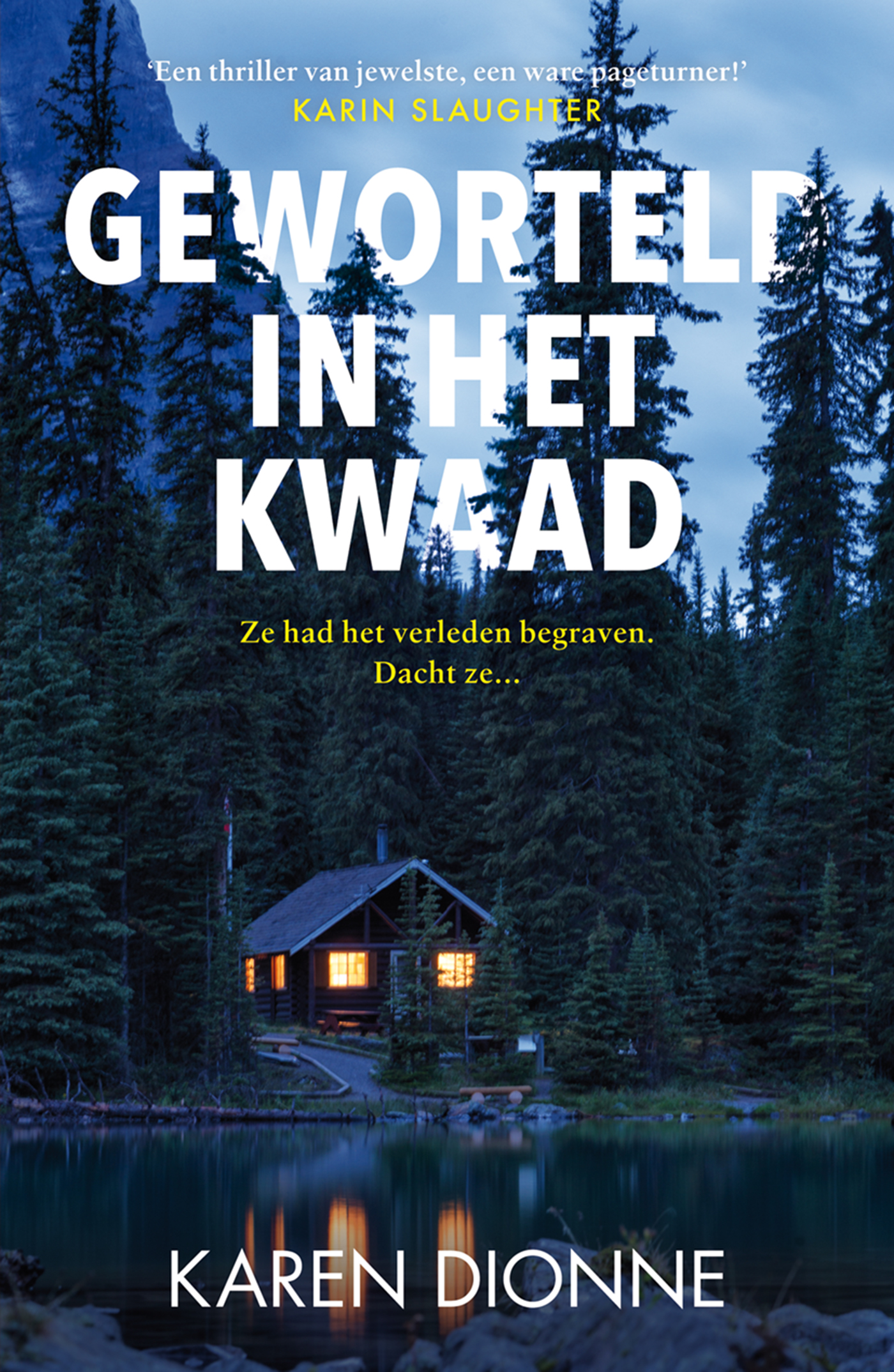 Karen Dionne Geworteld In Het Kwaad thumbnail