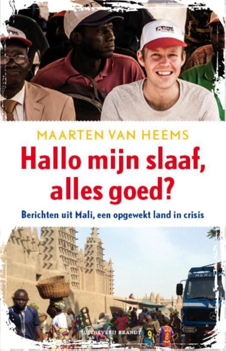 Maarten van Heems Hallo Mijn Slaaf, Alles Goed ?