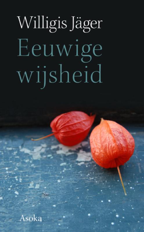 boekenbalie_9789056702564_cover Eeuwige wijsheid / Asoka Literair