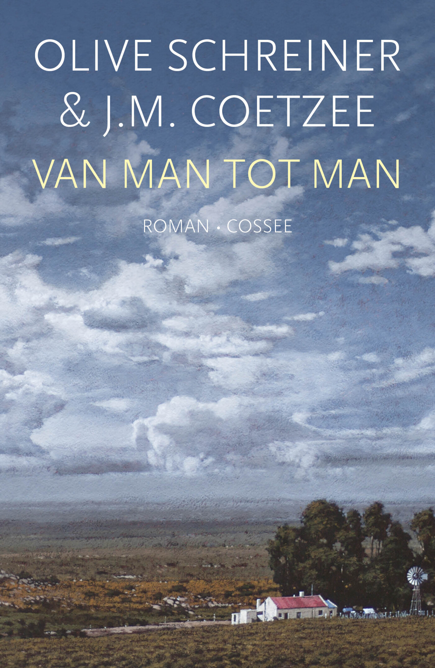 Olive Schreiner Van Man Tot Man