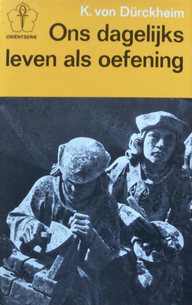 boekenbalie_9789020245103_cover Ons dagelijks leven als oefening / Orient-serie