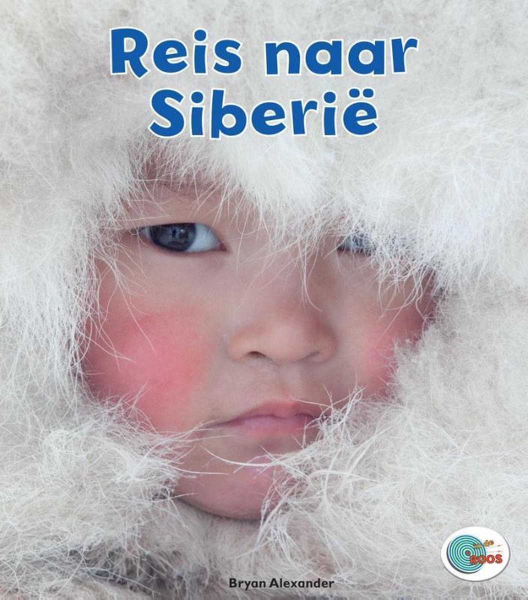 In de ROOS  -   Reis naar Siberië