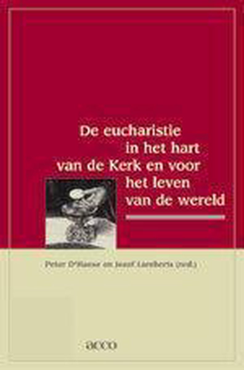 Eucharistie In Het Hart Van De Kerk En V