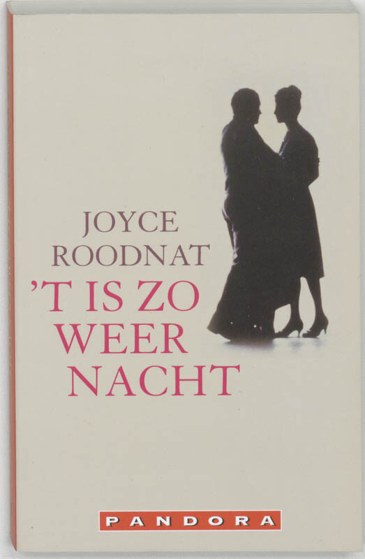 Joyce Roodnat 't Is Zo Weer Nacht / Pandora Pockets