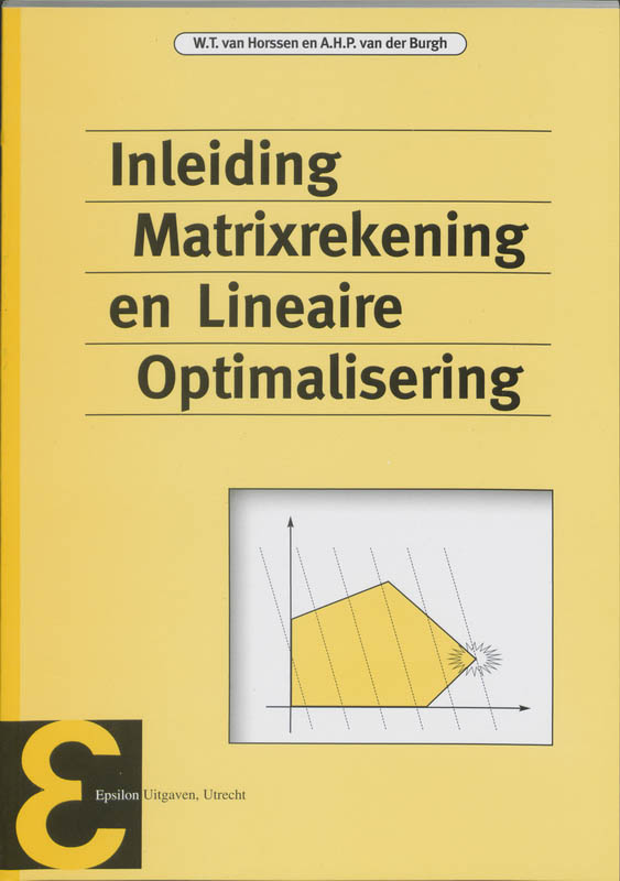 Epsilon uitgaven 2 -   Inleiding matrixrekening en lineaire optimalisering