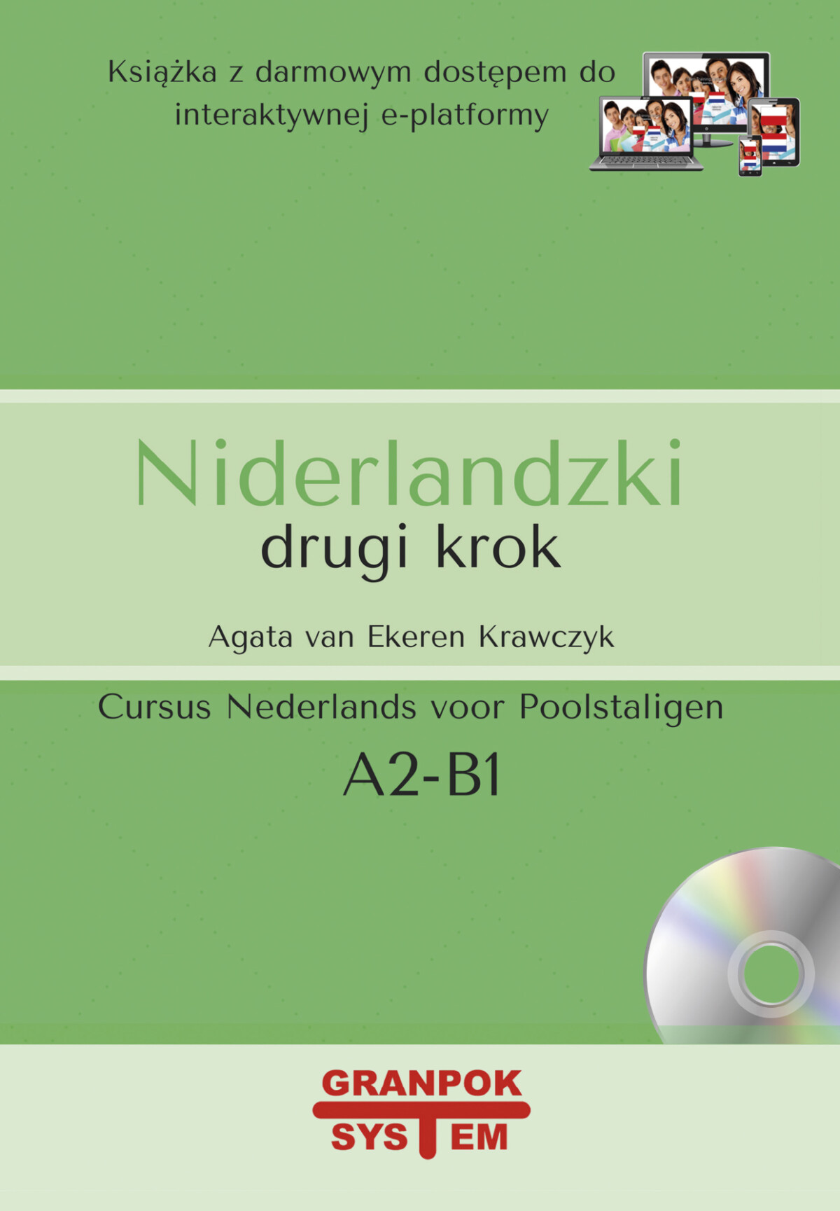 Agata van Ekeren-Krawczyk Niderlandzki Drugi Krok
