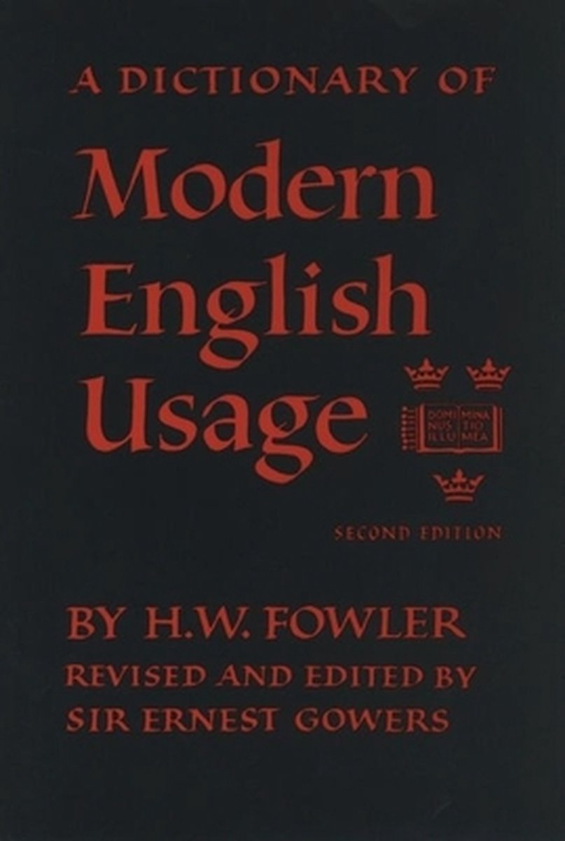 A Dictionary of Modern English Usage