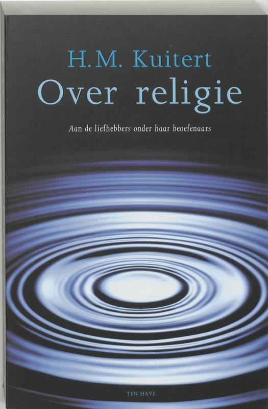 H.M. Kuitert Over Religie