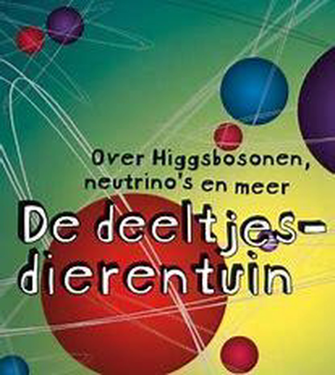 boekenbalie_9789000338887_cover De deeltjesdierentuin.
