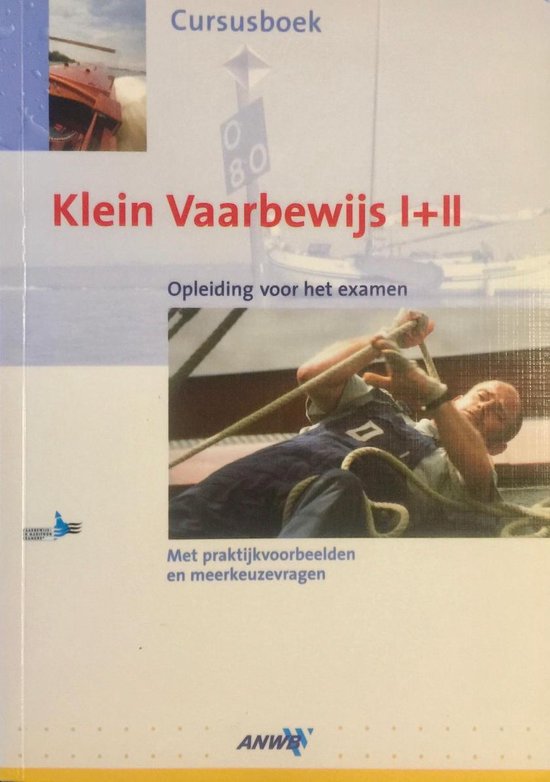 Cursusboek Klein Vaarbewijs I + II / ANWB/VVV