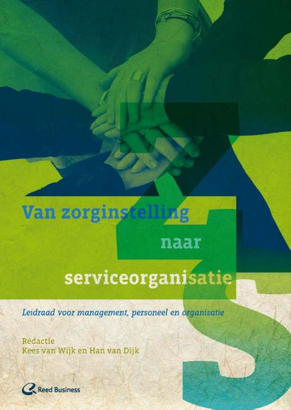 Van zorginstelling naar serviceorganisatie