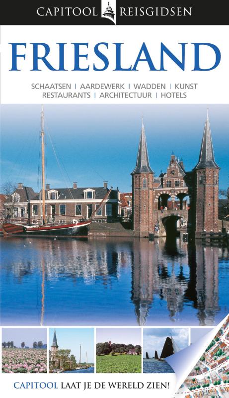 Friesland / Capitool reisgidsen
