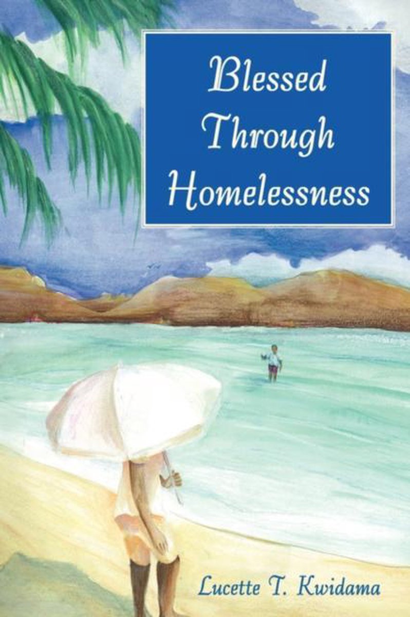 Blessed Through Homelessness