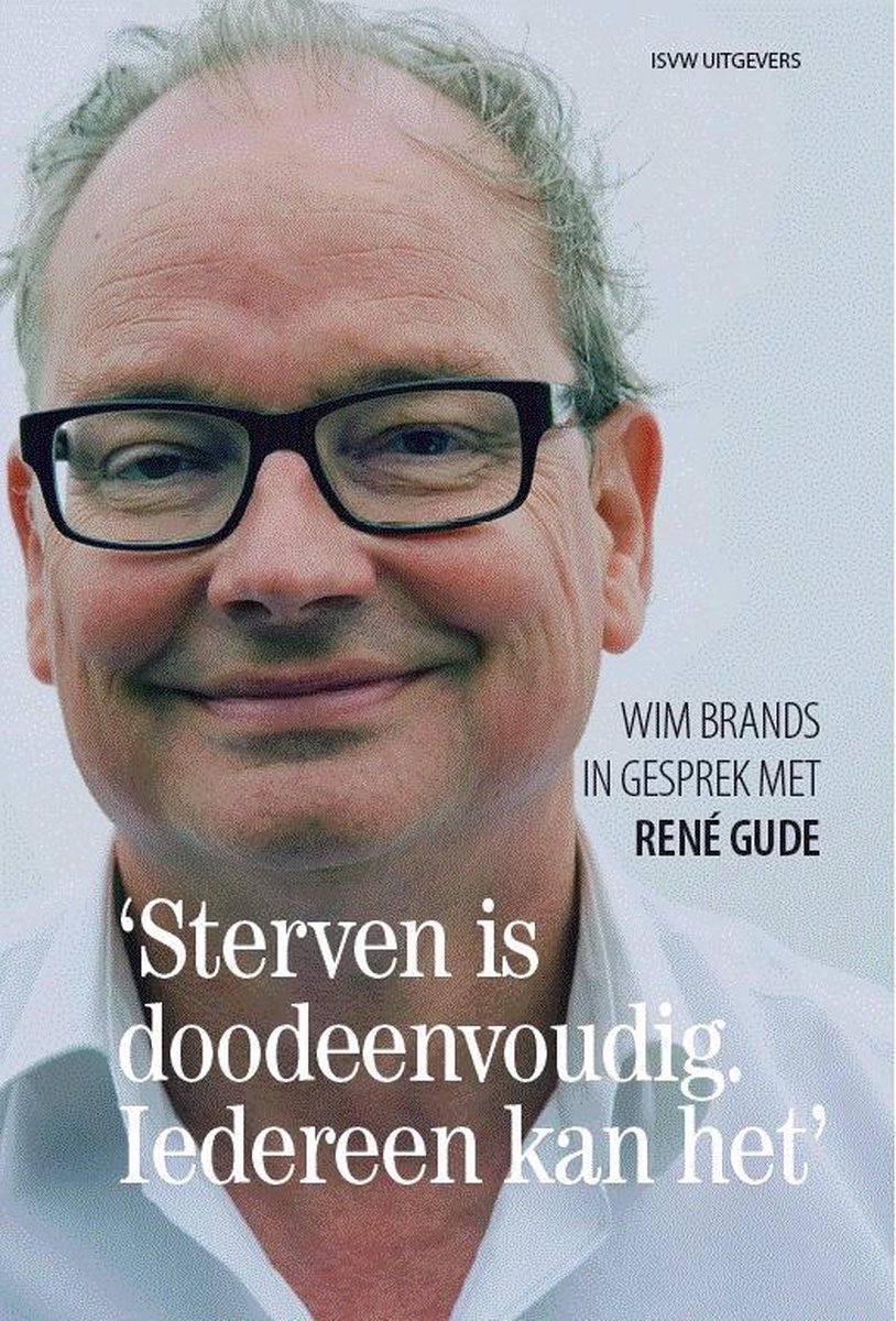 'Sterven is doodeenvoudig. Iedereen kan het.'