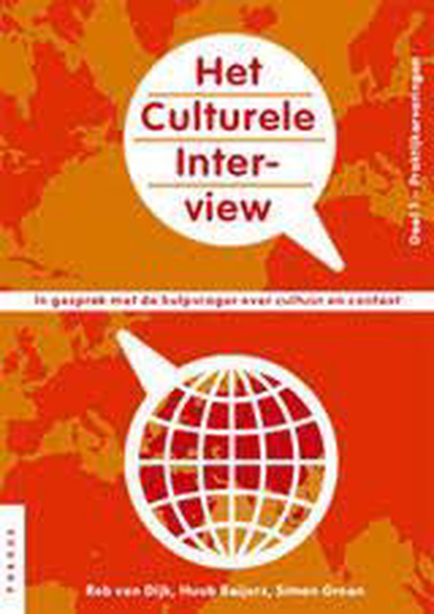 Deel 1: Praktijkervaringen Het culturele interview onder redactie van Rob van Dijk, Huub Beijers en Simon Groen