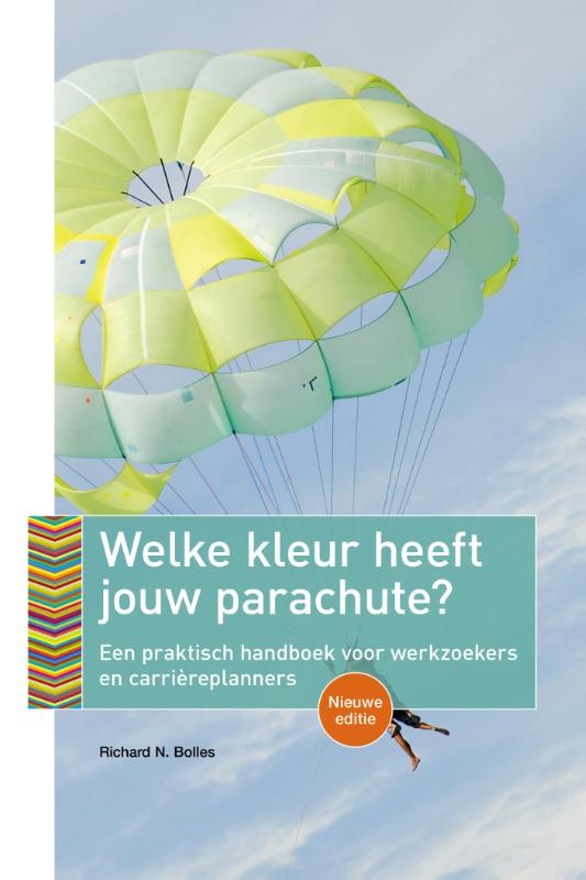 Richard N. Bolles Welke Kleur Heeft Jouw Parachute?