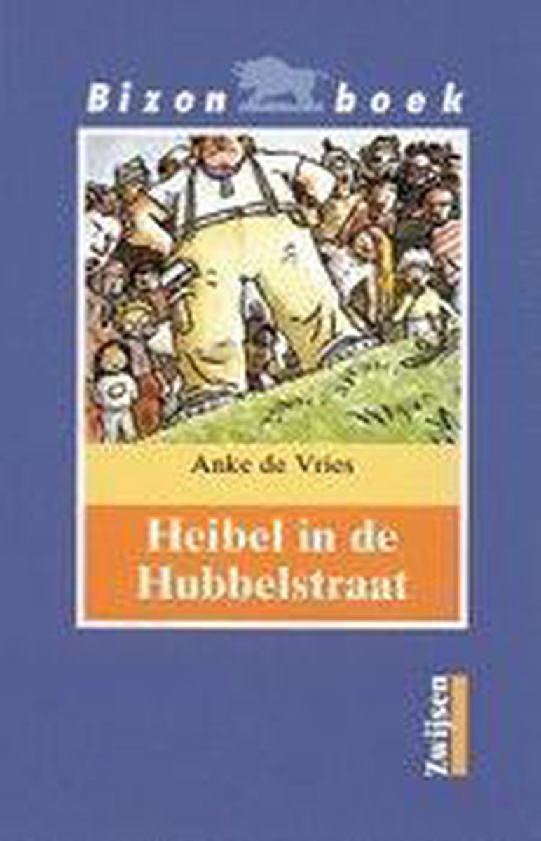 Heibel in de Hubbelstraat / Bizon boek