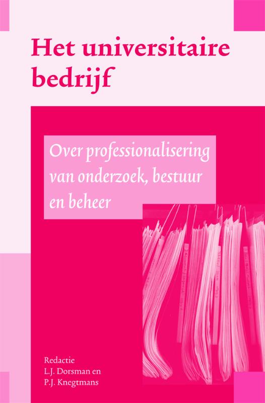 Het universitaire bedrijf in Nederland / Universiteit & Samenleving / 6