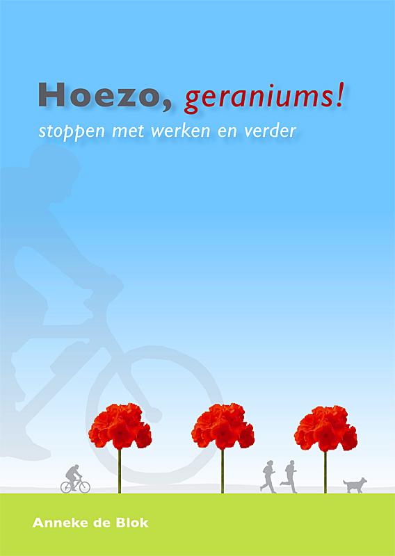 Anneke de Blok Hoezo, Geraniums! thumbnail