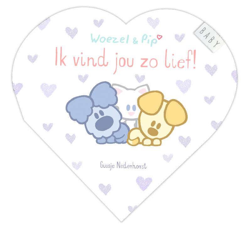 Woezel & Pip Baby - Ik vind jou zo lief!