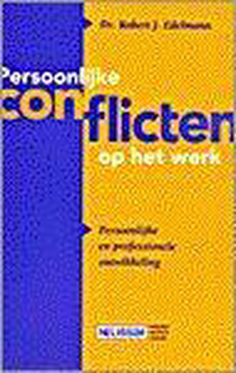 R.J. Edelmann Persoonlijke Conflicten Op Het Werk / Pm-reeks