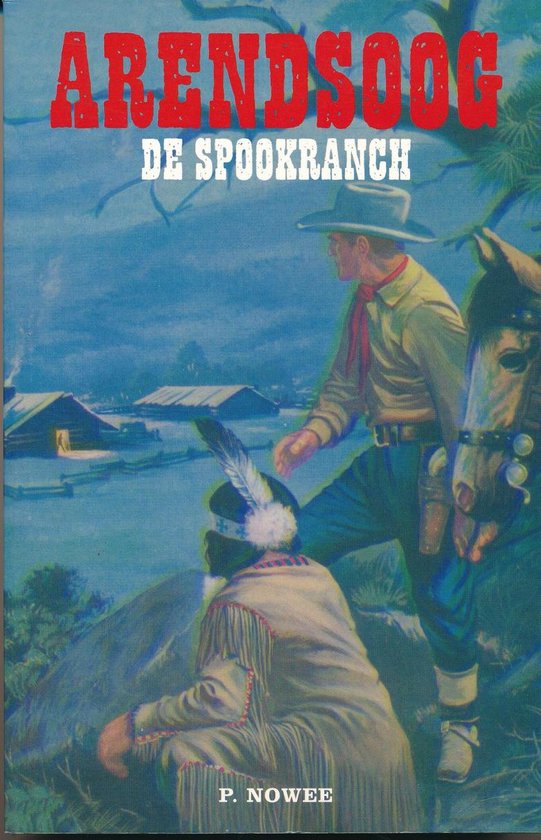 Arendsoog. de Spookranch.