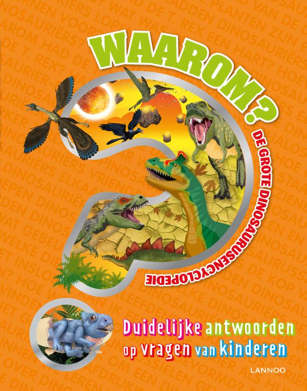 De grote dinosaurusencyclopedie / Waarom?