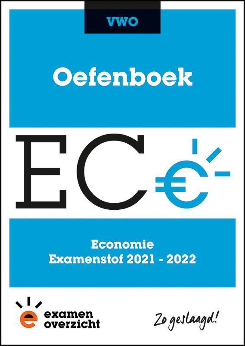 ExamenOverzicht - Oefenboek Economie VWO
