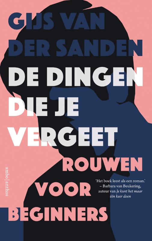 Gijs van der Sanden De Dingen Die Je Vergeet