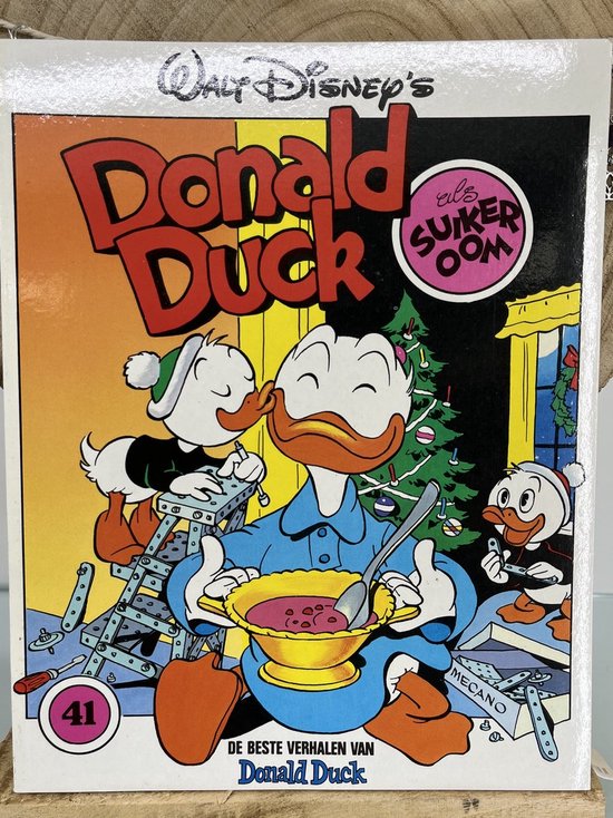 Walt Disney De Beste Verhalen Van Donald Duck 41 Als Suikeroom