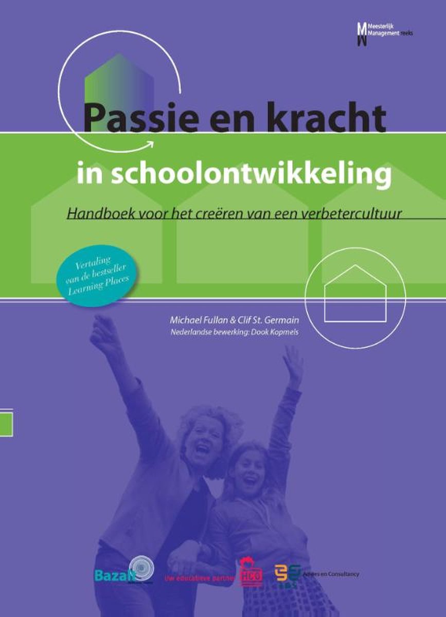 M. Fullan Passie En Kracht In Schoolontwikkeling
