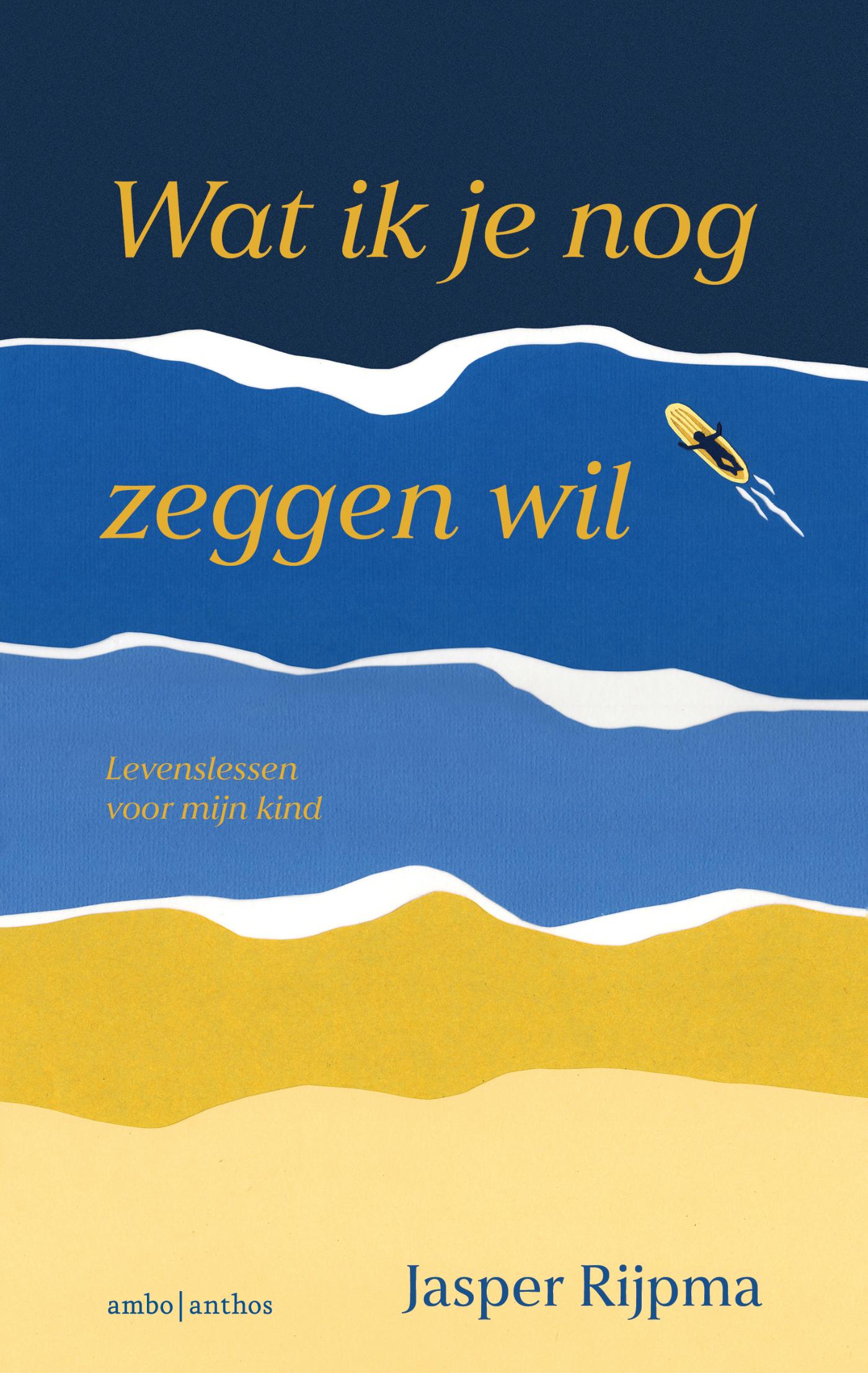 Jasper Rijpma Wat Ik Je Nog Zeggen Wil
