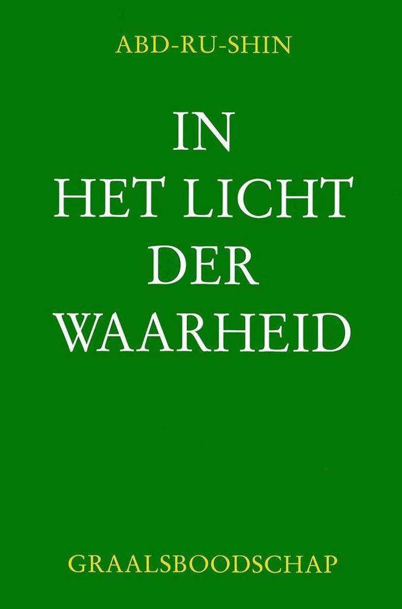 IN HET LICHT DER WAARHEID - GRAALSBOODSCHAP DEEL 1 (POCKETBOEK)