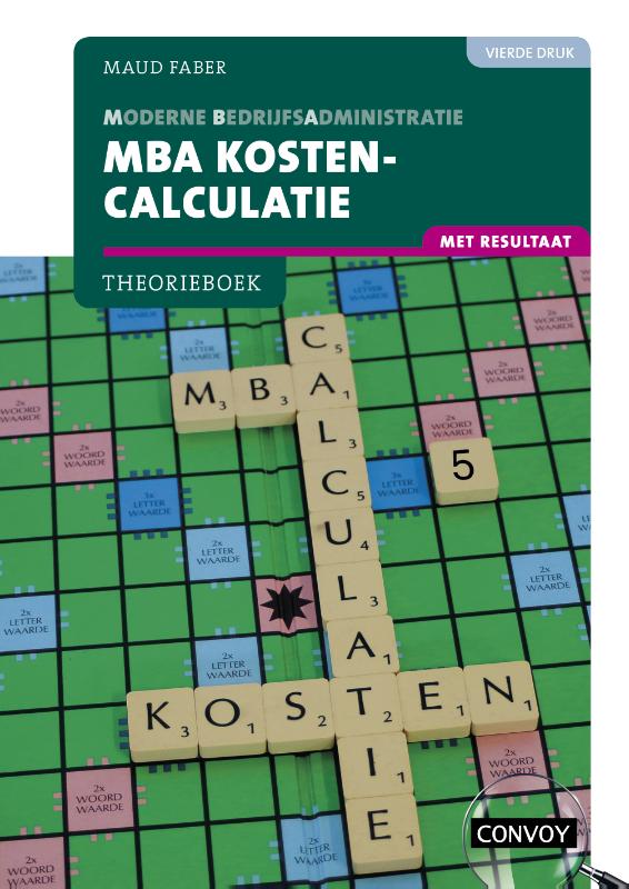 S.M. Faber 4e Druk / Mba Kostencalculatie / Theorieboek